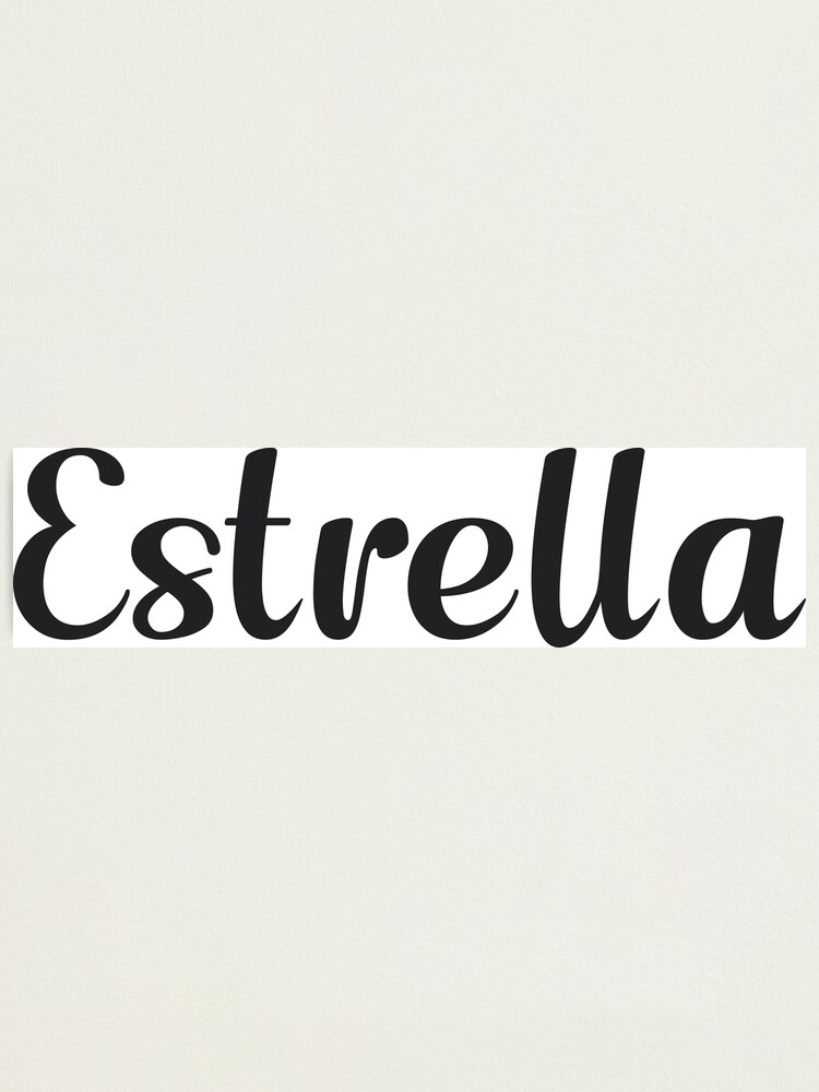 Estrella Name Photographic Print for Sale by 99Posters