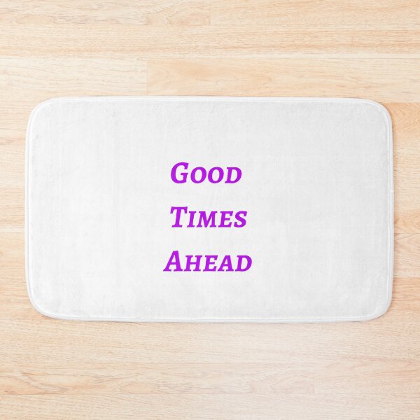 Item preview, Good Times Ahead - Motivational Quote - Inspirational Quote designed and sold by shalakacreats.