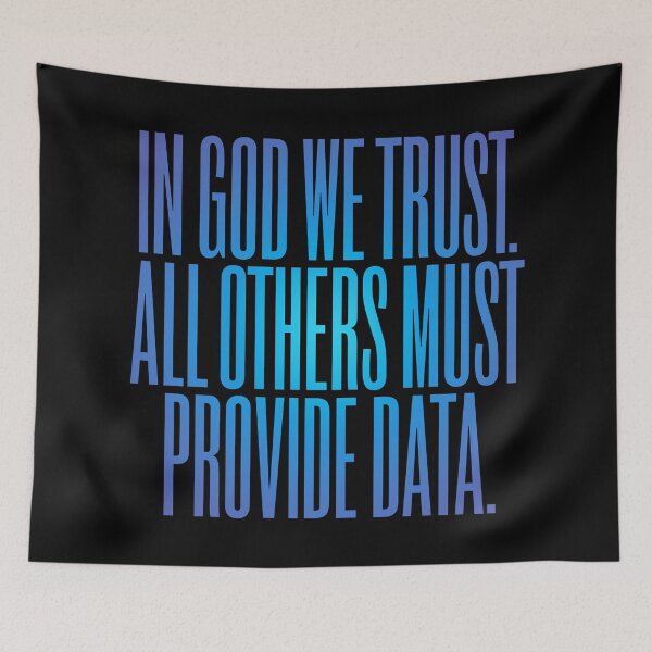 Item preview, In God we trust. All others must provide data. v.2 designed and sold by x1brett.