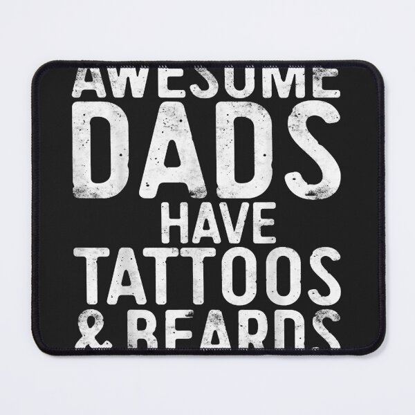 Item preview, Mens awesome dads have tattoos and beards father's day designed and sold by AustinRiggle1.