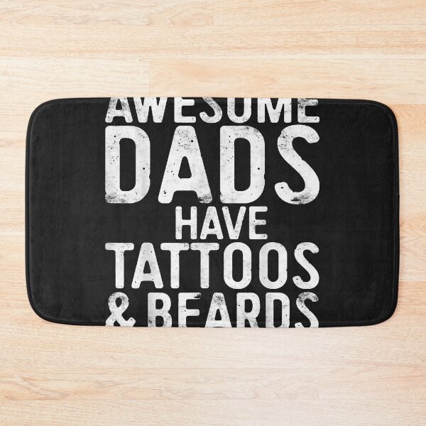 Item preview, Mens awesome dads have tattoos and beards father's day designed and sold by AustinRiggle1.