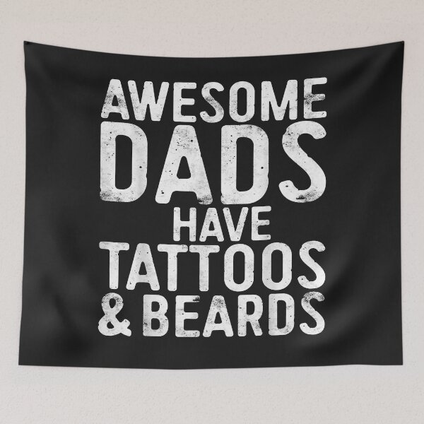 Item preview, Mens awesome dads have tattoos and beards father's day designed and sold by AustinRiggle1.