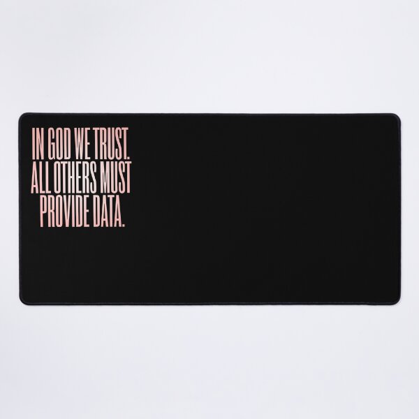 Item preview, In God we trust. All others must provide data. v.4 designed and sold by x1brett.