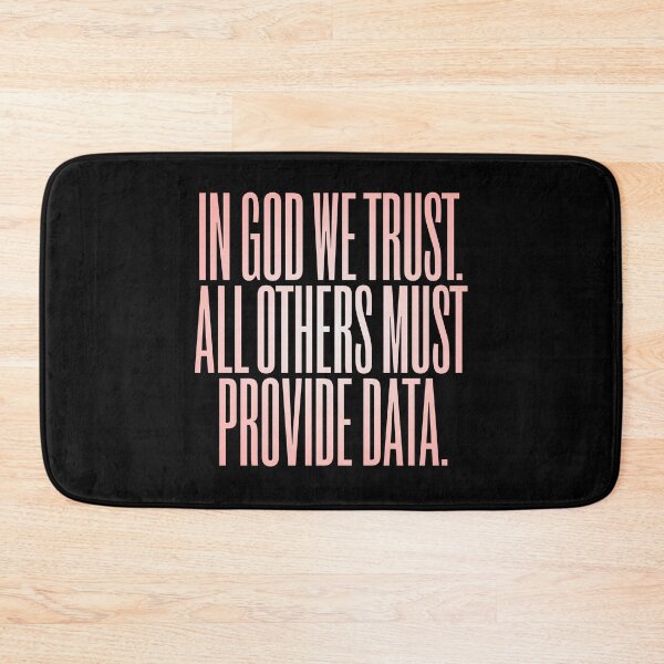 Item preview, In God we trust. All others must provide data. v.4 designed and sold by x1brett.