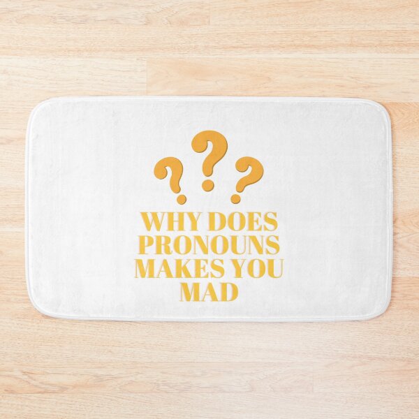 Item preview, Funny why does pronouns makes you mad designed and sold by ROBOUE.