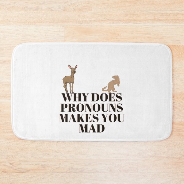 Item preview, Funny why does pronouns makes you mad designed and sold by ROBOUE.