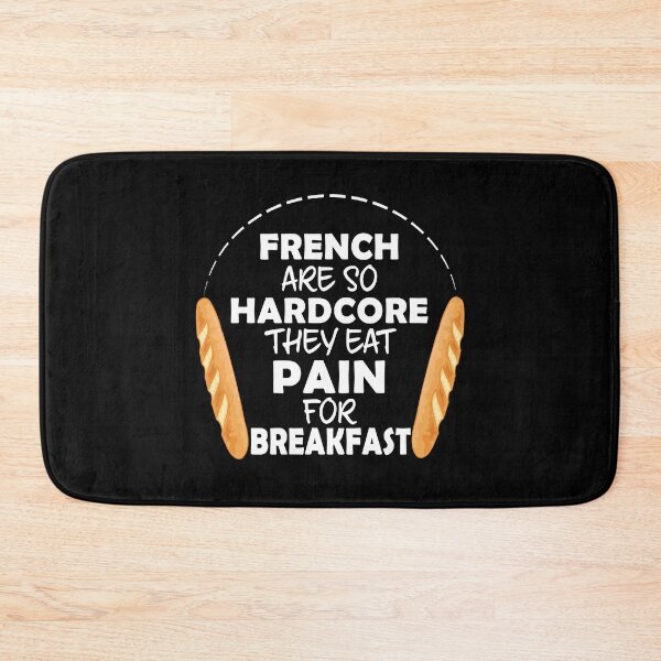 Item preview, French People Eat Pain For Breakfast - Funny French Bread designed and sold by TheInkElephant.