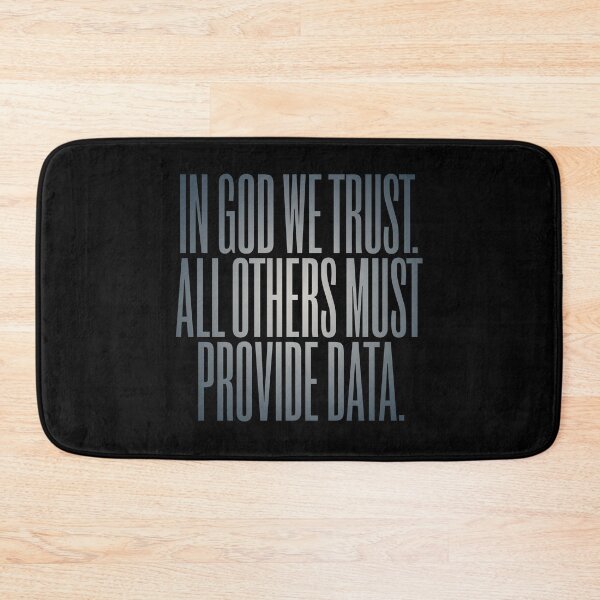 Item preview, In God we trust. All others must provide data. v.7 designed and sold by x1brett.