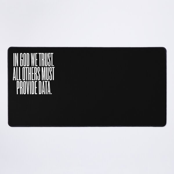 Item preview, In God we trust. All others must provide data. v.8 designed and sold by x1brett.