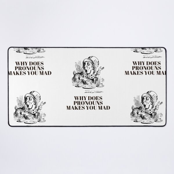 Item preview, Funny why does pronouns makes you mad designed and sold by ROBOUE.