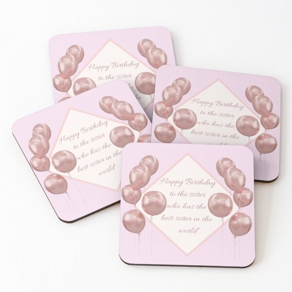 Item preview,  Happy birthday to the sister who has the best sister in the world- Funny Birthday Quotes designed and sold by SemDesigns1.