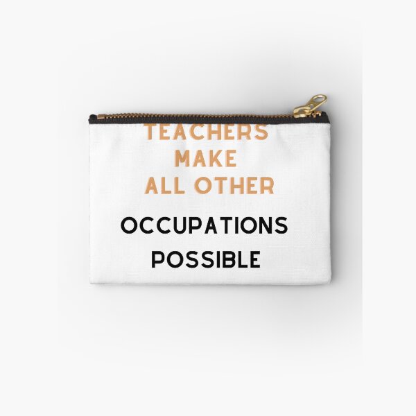 Item preview, Teachers make all other occupations possible designed and sold by storerapo.
