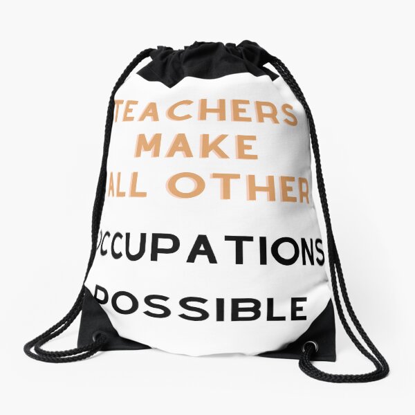 Item preview, Teachers make all other occupations possible designed and sold by storerapo.