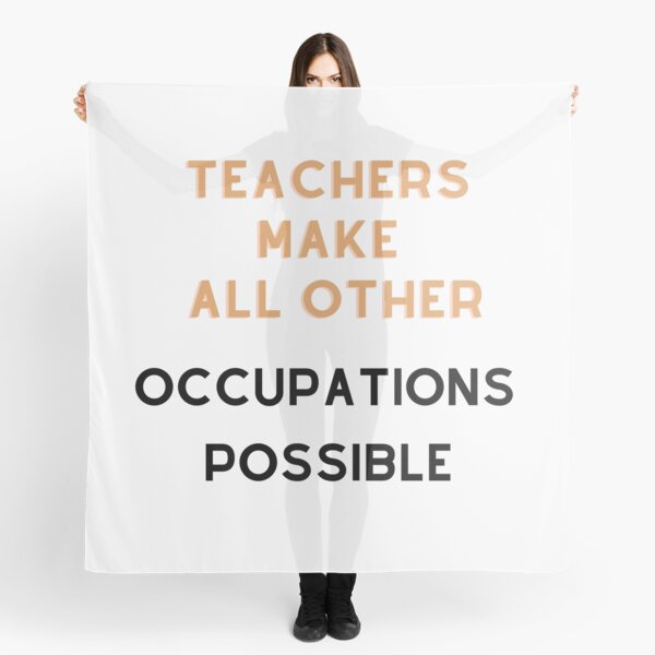 Item preview, Teachers make all other occupations possible designed and sold by storerapo.