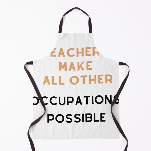 Item preview, Teachers make all other occupations possible designed and sold by storerapo.