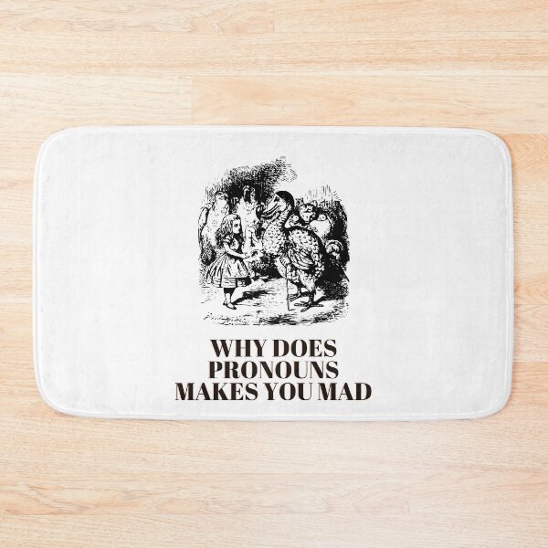 Item preview, Funny why does pronouns makes you mad designed and sold by ROBOUE.