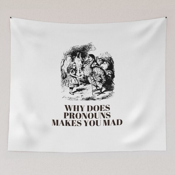 Item preview, Funny why does pronouns makes you mad designed and sold by ROBOUE.