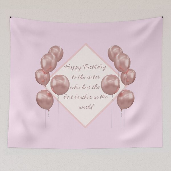 Item preview, Happy birthday to the sister who has the best brother in the world- Funny Birthday Quotes designed and sold by SemDesigns1.