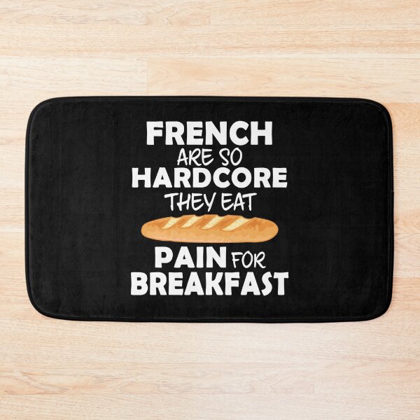 Item preview, French Eat Pain For Breakfast - Funny French Bread designed and sold by TheInkElephant.