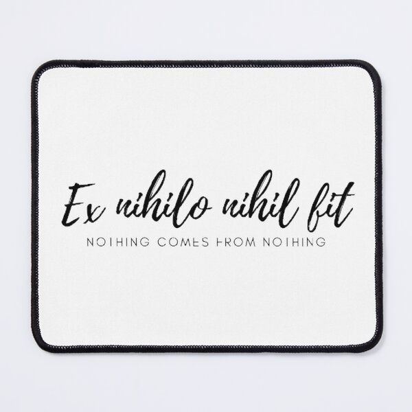 Item preview, Ex nihilo nihil fit - Nothing comes from nothing designed and sold by Univers Gifts.