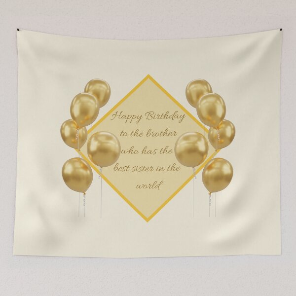 Item preview, Happy birthday to the brother who has the best sister in the world- Funny Birthday Quotes designed and sold by SemDesigns1.