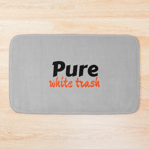 Item preview, White Trash designed and sold by ReljaStojilovic.
