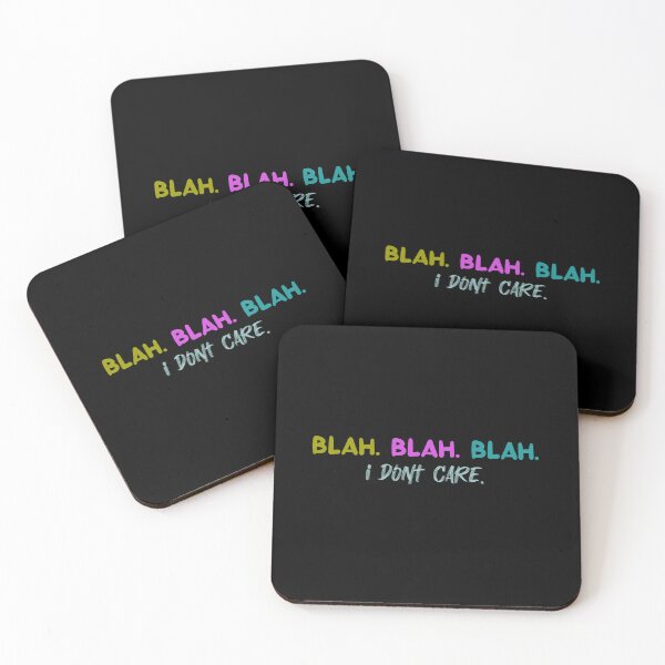 Item preview, Blah. Blah. Blah. I don't care. designed and sold by Fus-art94.