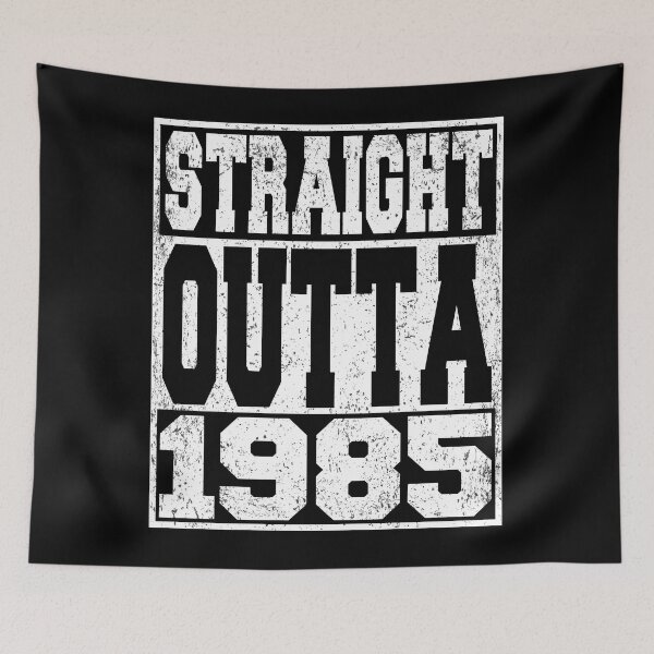 Item preview, Straight Outta 1985 Birthday Anniversary designed and sold by ARTZ84.