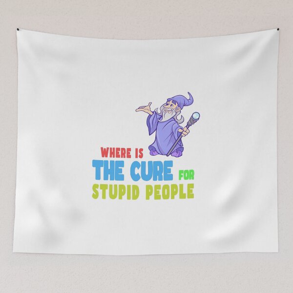 Item preview, A Cure for Stupid People Morons designed and sold by PodiShawna.