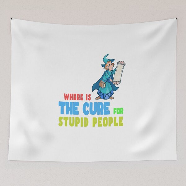 Item preview, A Cure for Stupid People Idiots designed and sold by PodiShawna.