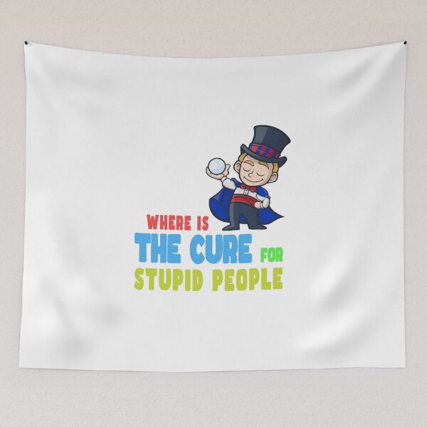 Item preview, A Cure for Stupid People Stupidity  designed and sold by PodiShawna.