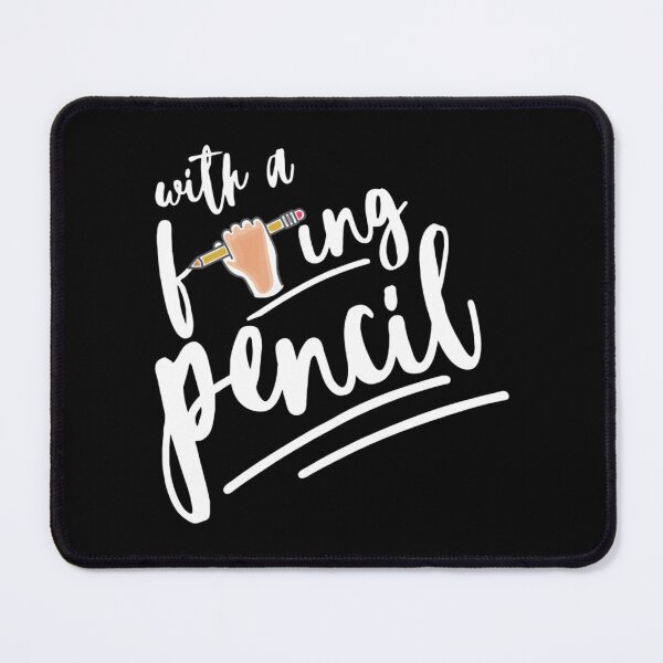 Item preview, With A F-ing Pencil - John Quotes   designed and sold by weefolkstudio.