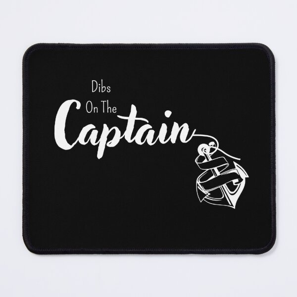Item preview, Dibs On The Captain designed and sold by Mawter.