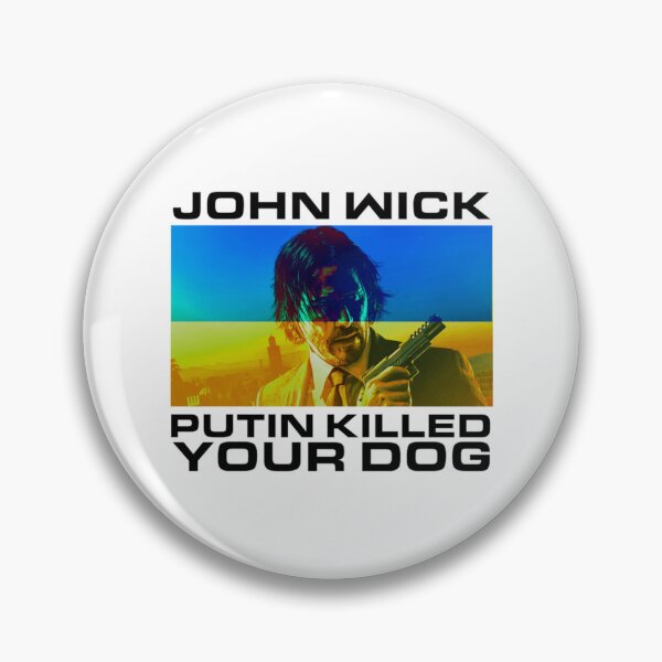 Item preview, Support Ukrain John Wick Putin Killed Your Dog   designed and sold by weefolkstudio.