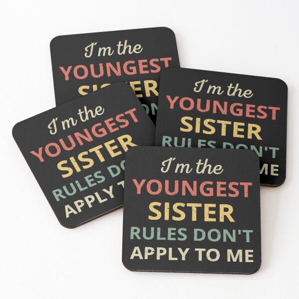Item preview, Matching Sisters - Youngest Sister Rules Don't Apply III designed and sold by Lemon Pepper.
