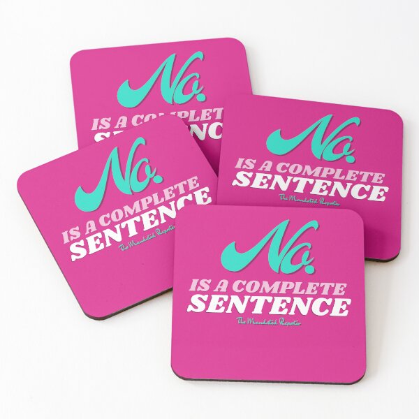 Item preview, No, is a Complete Sentence - Dark Pink designed and sold by TheReporter1.