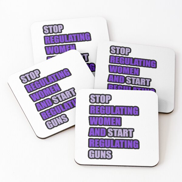 Item preview, Stop regulating women and start regulating guns designed and sold by ONPINI.