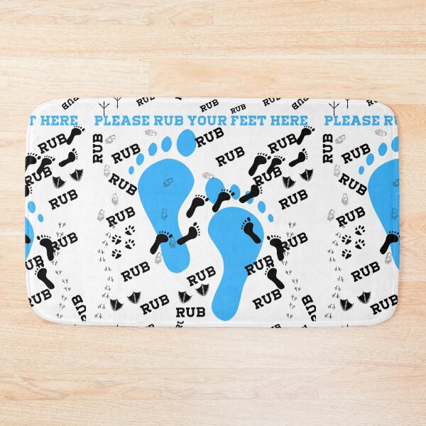 Item preview, PLEASE RUB YOUR FEET HERE designed and sold by Scopestor.