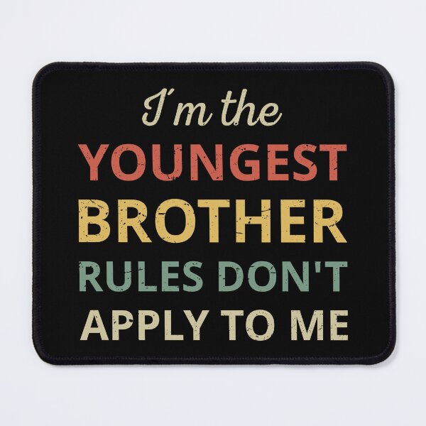 Item preview, Matching Brothers - Youngest Brother Rules Don't Apply III designed and sold by Lemon Pepper.