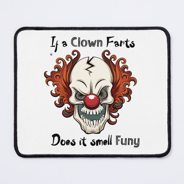 Item preview, If a Clown Farts does it smell funny designed and sold by Shope2shope.