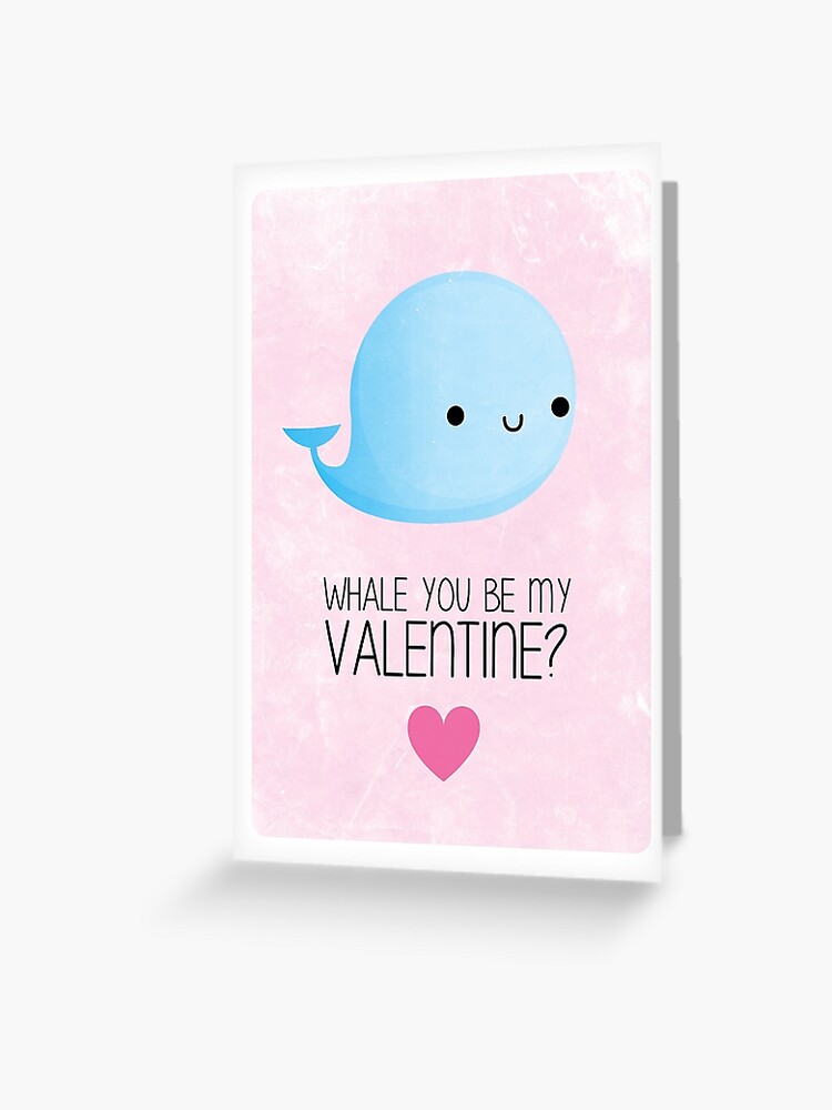 Whale You Be My Valentine Greeting Card By Cheezup Redbubble