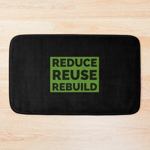 Item preview, Copy of Typography Reduce Reuse Rebuild (lighter green version) designed and sold by bewareofpossum.