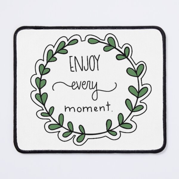 Item preview, 'Enjoy Every Moment' Wreath Sticker designed and sold by Taylor Wutrick.