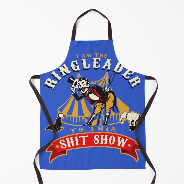Item preview, I'm The Ringleader To This Sh*t Show designed and sold by Alema Art.