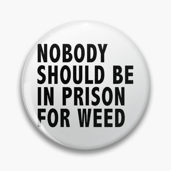 Item preview, Nobody Should Be In Prison For Weed designed and sold by ZimbomDesigner.