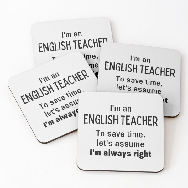 Item preview, I'm An English Teacher To Save Time Let's Assume I'm Always Right designed and sold by Sophie’s Tees.