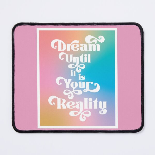 Item preview, Dream Your Reality Gradient Poster designed and sold by TheMurphyGirl.