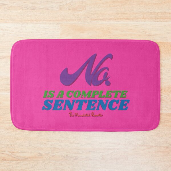 Item preview, No, is a Complete Sentence - Magenta designed and sold by TheReporter1.