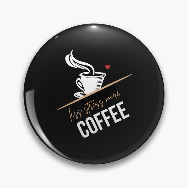 Item preview, less stress more coffee designed and sold by DoraHappy.