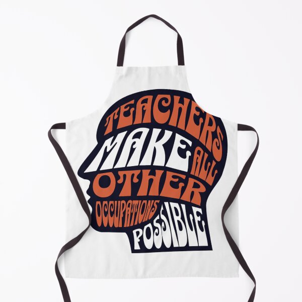 Item preview, Teachers Make All Other Occupations Possible designed and sold by artdesaig.